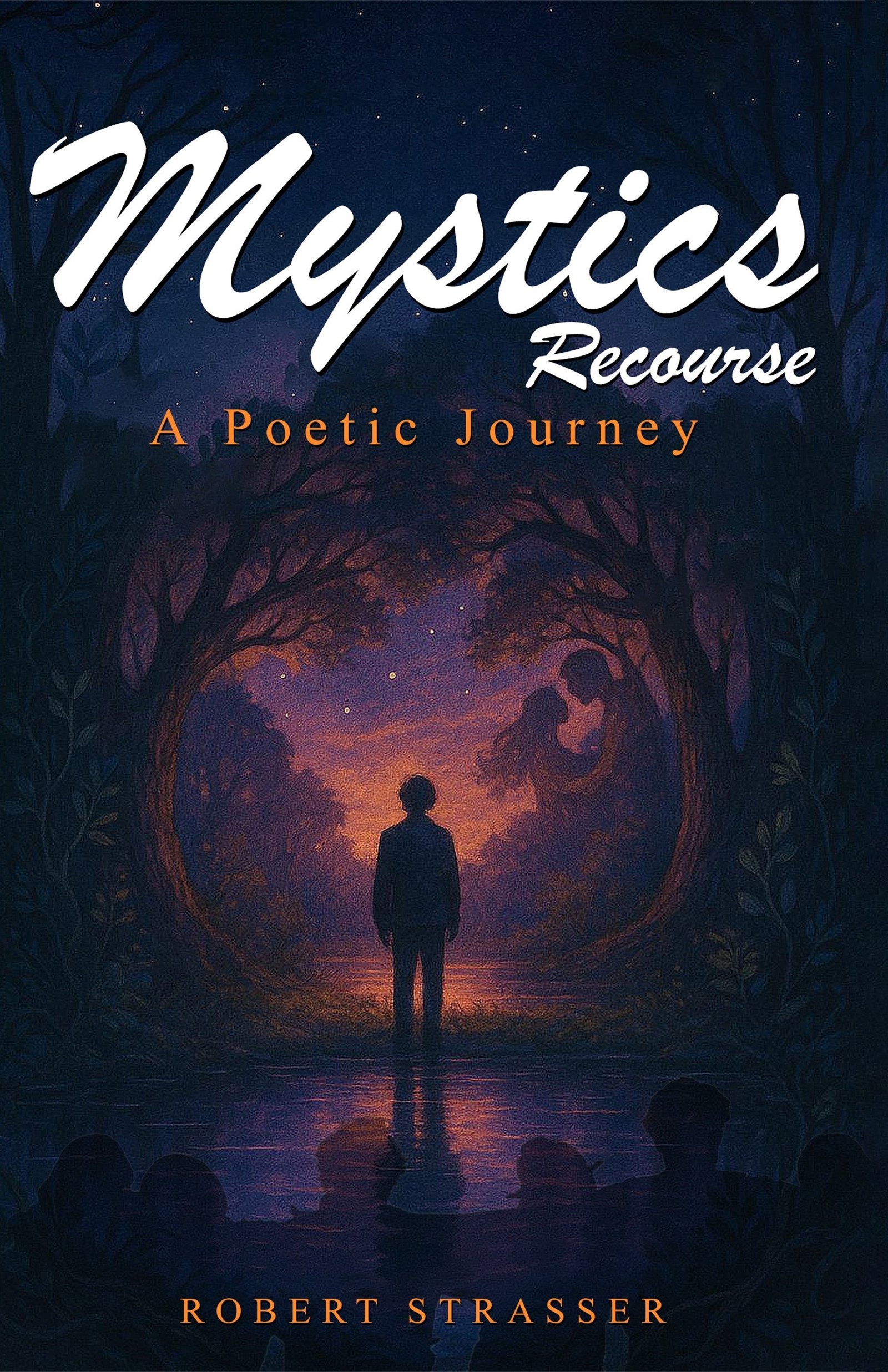 Mystics Recourse by Robert Strasser